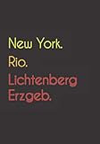 erzgebirgssparkasse  New York. Rio. Lichtenberg Erzgeb.: Witziges Notizbuch  Tagebuch DIN A5, liniert. Für Lichtenberg Erzgeber und Lichtenberg Erzgeberinnen. Nachhaltig & klimaneutral.