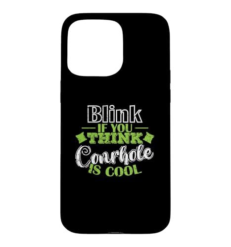 Blink if you think Cornhole is cool �Q�[�� �X�}�z�P�[�X iPhone 15 Pro Max �p