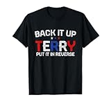 Photo Gallery back it up terry mettilo al contrario divertenti uomini del 4 luglio maglietta Photo Gallery back it up terry mettilo al contrario divertenti uomini del 4 luglio maglietta