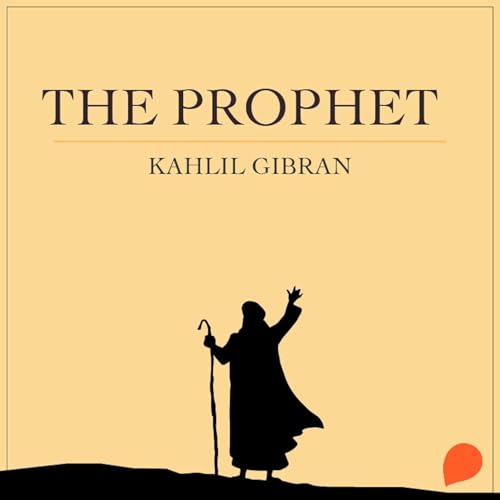 The Prophet by Kahlil Gibran episode artwork