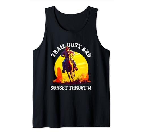 Trail Dust And Sunset Thrust'm Cita Cowboy Western Rodeo Camiseta sin Mangas