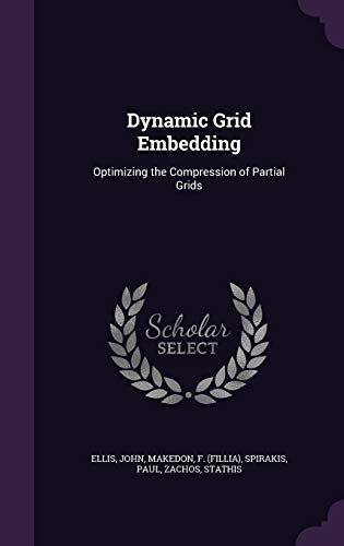 Dynamic Grid Embedding: Optimizing the Compress... 1341600092 Book Cover