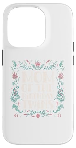 Mom Of The Birthday oq 킢 j  }} X}zP[X iPhone 14 Pro p