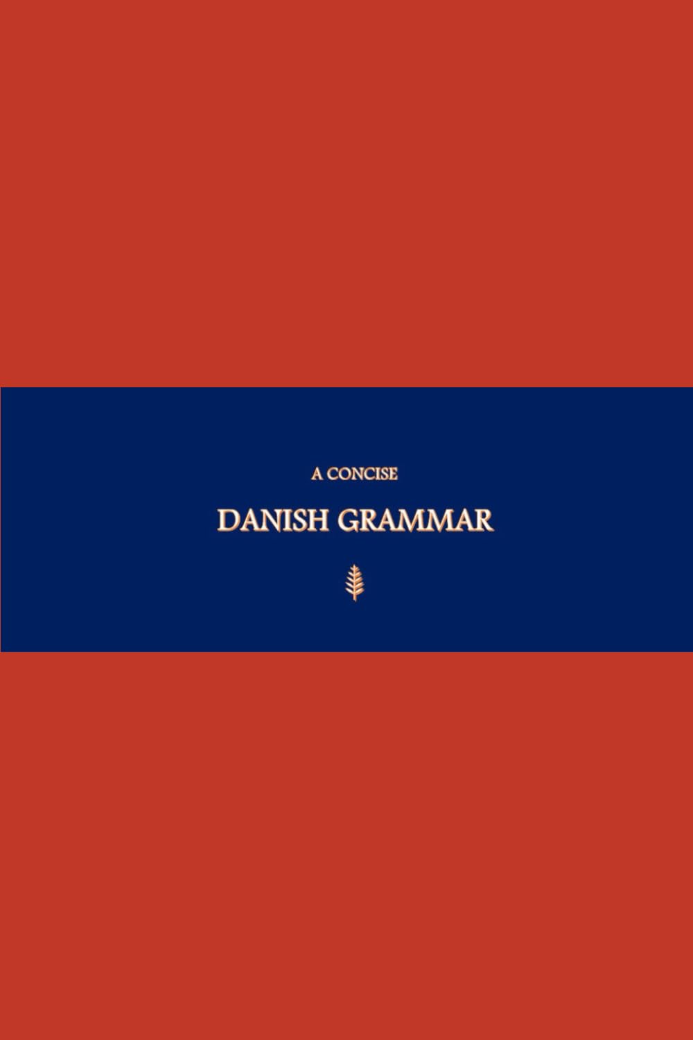 B’ajlom ii Nkotz’i’j Publications’ A Concise Danish Grammar