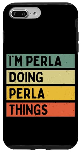 I'm Perla Doing Perla Things �ʔ������� �X�}�z�P�[�X iPhone 7 Plus/8 Plus �p