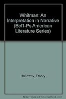 Whitman: An Interpretation in Narrative 0781268982 Book Cover