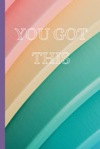 YOU GOT THIS: Weekly Journal, Goal Tracker, Planner & Notebook