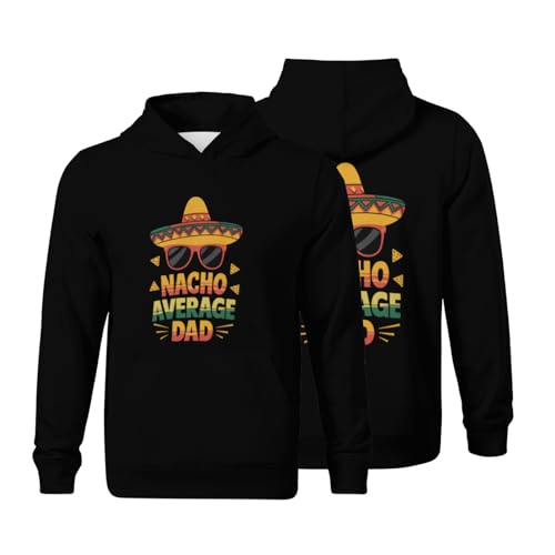 Kids Cute Nacho Average Dad Mexican Father Cinco de Mayo Daddy Boys Girls Lightweight Kangaroo Pocket Fleece Hoodies