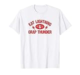 Eat Lightning & Crap Thunder TShirt Funny Gym Saying Shirt