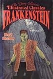 Frankenstein: The Young Collector's Illustrated Classics/Ages 8-12