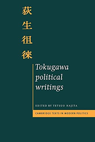 Tokugawa Political Writings (Cambridge Texts in Modern Politics)