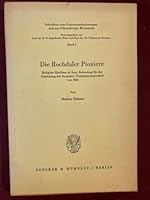 Die Rochdaler Pioniere: Religiose Einflusse in Ihrer Bedeutung Fur Die Entstehung Der Rochdaler Pioniergenossenschaft Von 1844 3428051025 Book Cover