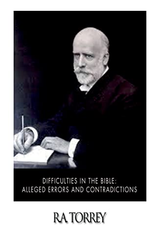Difficulties in the Bible: Alleged Errors and C... 1500636320 Book Cover