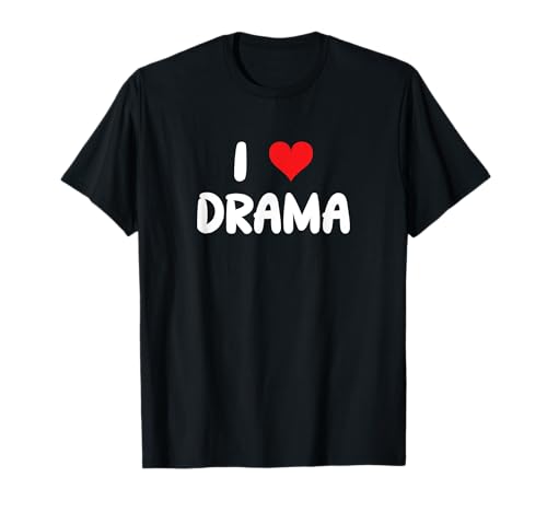 Me encanta el drama - Corazón - Actuación de teatro improvisado Club de actores interinos Camiseta