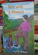 Boy With a Mission 0819802298 Book Cover