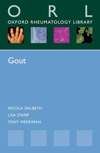 Gout (ORL) (Oxford Rheumatology Library)