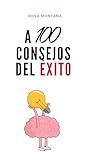  A 100 consejos del éxito