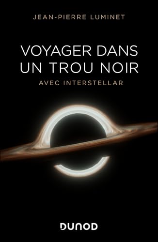 Voyager dans un trou noir: avec...