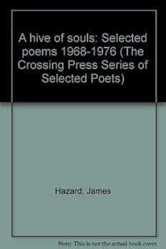 Paperback A hive of souls: Selected poems 1968-1976 (The Crossing Press series of selected poets) Book