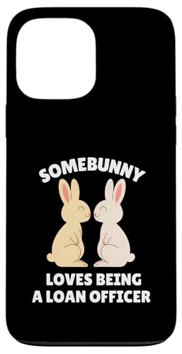 Somebunny Loves Being a Loan Officer 킢C[X^[oj[Wu X}zP[X iPhone 13 Pro Max p