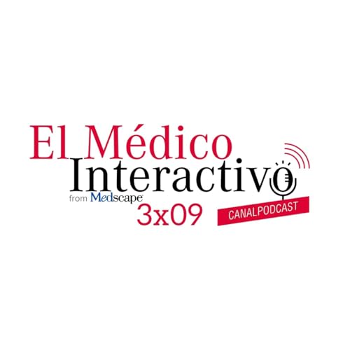 3x09 EL M&Eacute;DICO INTERACTIVO Canal P&oacute;dcast