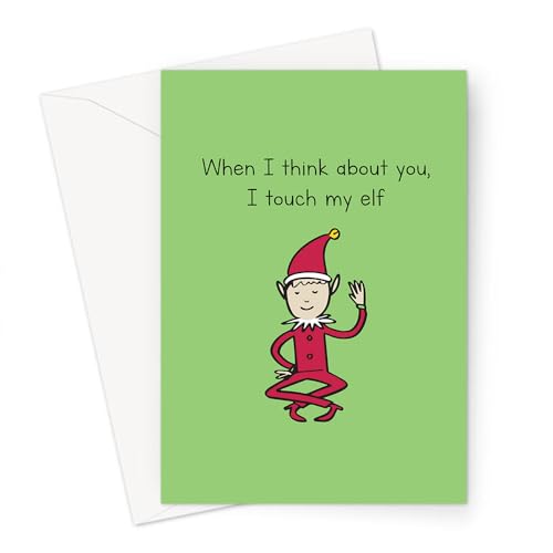 When I Think About You I Touch My Elf Greeting Card | Rude Christmas Card, Inappropriate Christmas Card, Joke Xmas Card, Rude Elf Card