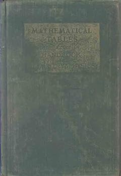 Mathematical Tables from Handbook of Chemistry and Physics. Ninth edition.