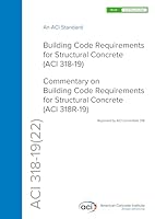 318-19: Building Code Requirements for Structural Concrete and Commentary (Hard Cover) 1641950560 Book Cover