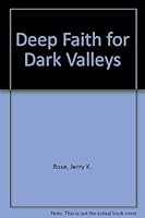 Deep Faith for Dark Valleys (A Handbook for Everyday Life) 0785268790 Book Cover