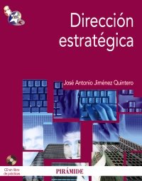 Dirección estratégica: Aplicaciones prácticas (Economía Y Empresa)
