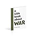 A Kids Book About War