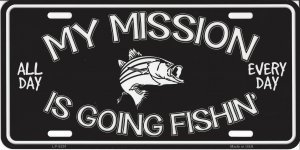 Mission is Fishin Novelty Metal License Plate Tag LP-8291