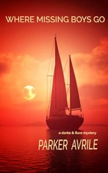 Paperback Where Missing Boys Go: A Darke and Flare Mystery Book