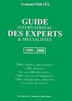 Guide international des experts & spécialistes 1999-2000 : Catalogues raisonnés, artistes, spécialités, commissaire priseurs & salles des ventes 2909225070 Book Cover