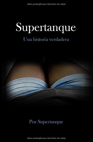 Supertanque: Una historia verdadera