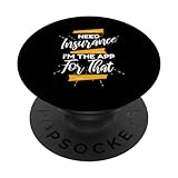 Brauchen Sie eine Versicherung Ich bin die App für diesen Lebensversicherungsagenten PopSockets mit austauschbarem PopGrip