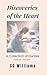 Discoveries of the Heart: A Collection of Quotes as Food for Thought