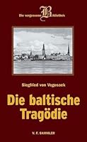 Die baltische Tragödie 3853653073 Book Cover