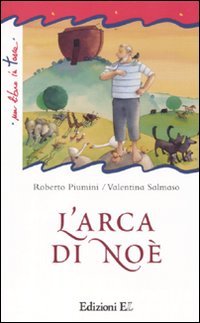 L'arca di Noè. Ediz. illustrata