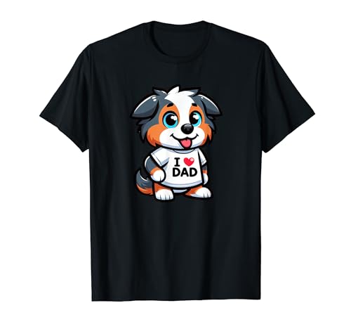 Australian Shepherd I Love Dad Funny Dog Father Maglietta