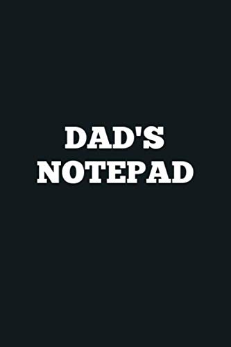 Dad's Notepad: 200 Cream Lined Journal Pages Notebook Journal Diary For Men, 6” x 9” Diary,...
