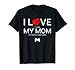 Camiseta para videojuegos con texto "I Love It When My Mom Lets Me Play Camiseta