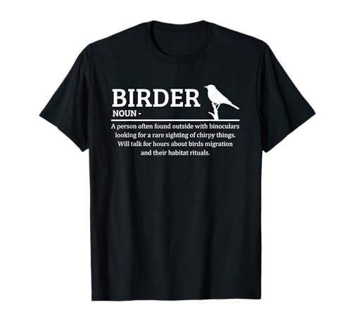 Birder Definition Funny Birding Birdwatching Lovers T-Shirt