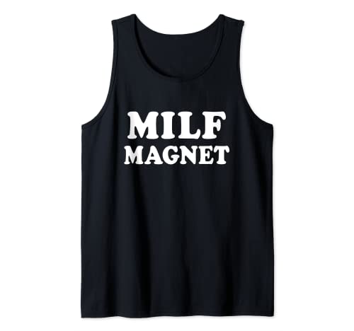 Milf MAGNET Funny Internet Memes Workout Gym I love Milfs Tank Top