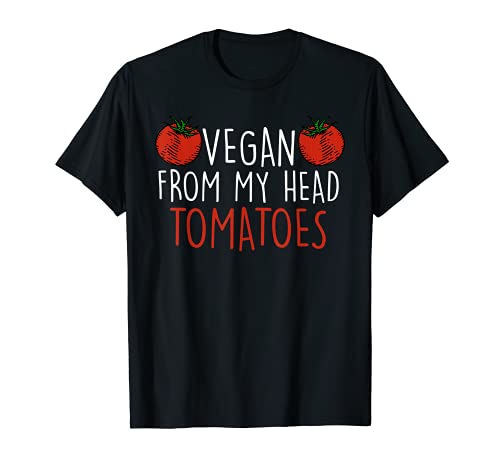 Vegano I Tomates Divertido Vegetario Vegetariano Vegetariano Camiseta