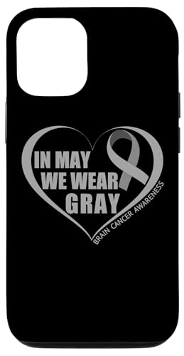 In May We Wear Gray - Brain Cancer Awareness Month 2027 �X�}�z�P�[�X iPhone 12/12 Pro �p