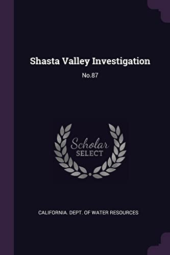 Shasta Valley Investigation: No.87