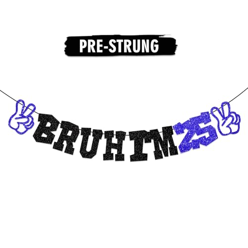 Bruh I'm 25 �o�i�[ - ���炩���ߒ���ꂽ�u���b�N �u���[ Happy 25th Years Old Party Supplies - Funny It's My Twenty Five �o�[�X�f�[�p�[�e�B�[�f�R���[�V���� �e�B�[���{�[�C �a��