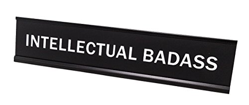 Intellectual Badass 2"x10" Novelty Nameplate Desk Sign