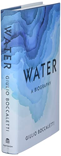 Water: A Biography